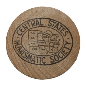 Wood Token Central States Numismatic Society 2007