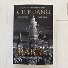 Product Image: Babel by R. F. Kuang: FIRST EDITION, HARDCOVER, SIGNED, INSCRIBED