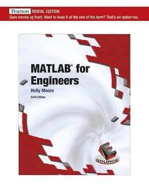 MATLAB for Engineers [RENTAL EDITION] - Paperback, by Holly Moore - Good
