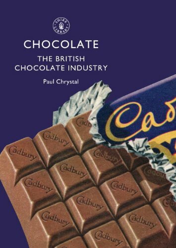 Chocolate: The British Chocolate Industry (Shire Library)-Paul Chrystal