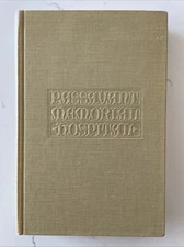 The Story of Passavant Memorial Hospital : 1865 to 1972  by Vernon K. Brown 1976