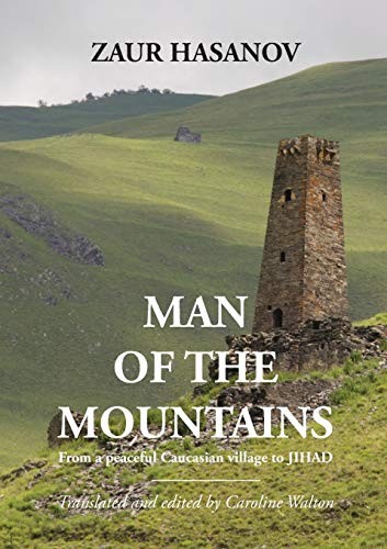 Man of the Mountains. Hasanov, Abdulla-Isa, Caroline 9780993044458 New<|