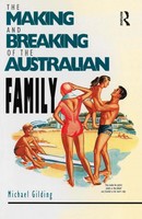 Michael Gilding | The Making And Breaking Of The Australian Family | Taschenbuch