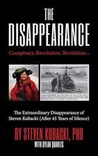 Conspiracy, Revolution, Revelation: The Extraordinary Disappearance of Steven K