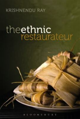 Ethnic Restaurateur by Krishnendu Ray (2016, Trade Paperback)