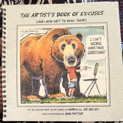 The Artist's Book of Excuses by Narda & Jim Wilcox, Illustrated Spiral 1998