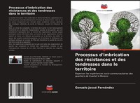Processus D'imbrication Des RéSistances Et Des Tendresses Dans Le Territoire