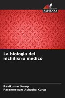 Ravikumar Kurup (U. A.) | La Biologia Del Nichilismo Medico | Taschenbuch (2022)