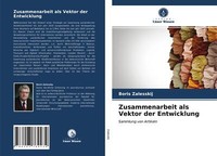 Zusammenarbeit Als Vektor Der Entwicklung | Buch | 9786203769234
