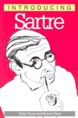 Introducing Sartre, 2nd Edition by Philip Malcolm Waller Thody: Used