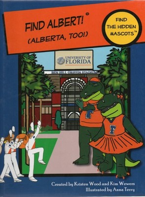 Find Albert (Alberta Too) University of Florida Kids Book, Find Hidden Mascots