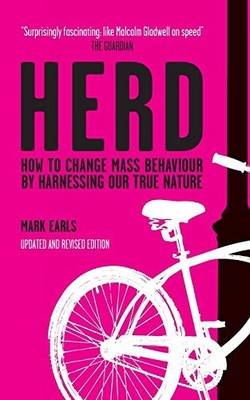 Herd: How to Change Mass Behaviour by H..., Earls, Mark