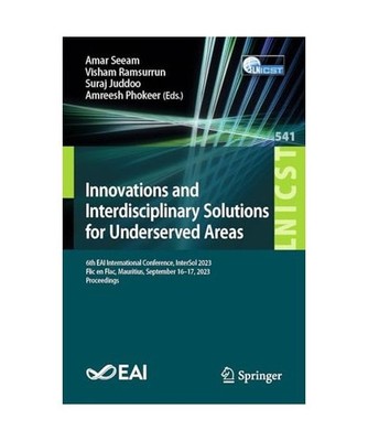 Innovations and Interdisciplinary Solutions for Underserved Areas