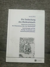 DIE ENTDECKUNG DES BLUTKREISLAUFS: HISTORISCHE ENTWICKLUNG DER ERKENNTNISSE ÜBER