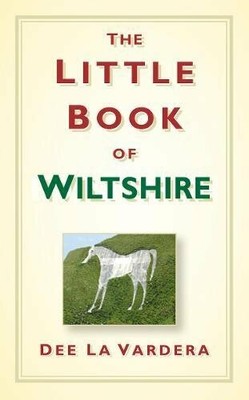 The Little Book of Wiltshire by Dee La Vardera 0752469932 FREE Shipping