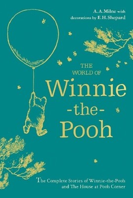A. A. Milne Winnie-the-Pooh: The World of Winnie-the-Pooh (Hardback)
