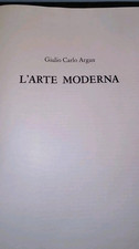 L'Arte Moderna, Giulio Carlo Argan (RCS Sansoni, 1990)