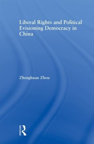 Liberal Rights and Political Culture by Zhenghuan Zhou - 9780415882491