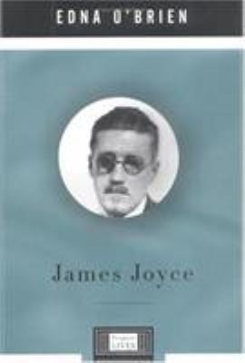 James Joyce (Penguin Lives Series) by Edna O'Brien
