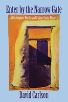 Enter By The Narrow Gate David Carlson Taschenbuch Kartoniert / Broschiert 2016