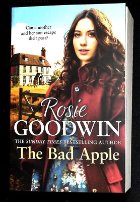 The Bad Apple Rosie Goodwin Book - Powerful Saga Can Mother and Son Escape Past