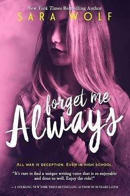 Lovely Vicious Ser.: Forget Me Always by Sara Wolf (2016, Trade