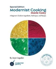 Modernist Cooking Made Easy - A Beginners Guide to Ingredients Technique - GOOD