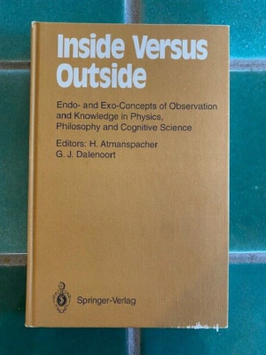 Inside Versus Outside: Endo and Exo-Concepts of Observation... 1994 G. Dalenoort
