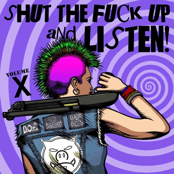Various Artists Shut The Fuck Up & Listen Volume 10 7 New 710144925588