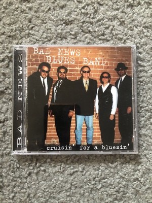 BAD NEWS BLUES BAND - CRUISIN' FOR A BLUESIN' CD TROPE RECORDS TESTED FAST SHIP!
