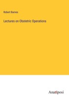Robert Barnes | Lectures On Obstetric Operations | Buch | Englisch (2023)