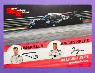 2 Original Autogramme Tim Müller, Jürgen Krebs, Ligier JS P3, ELMS 2017, 15x21cm