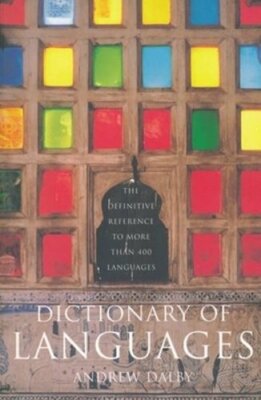 Dictionary of Languages: The Definitive Reference to More Than 400 ...