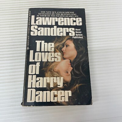 The Loves Of Harry Dancer Paperback Book by Lawrence Sanders Berkley Books 1986