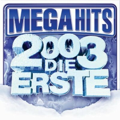 Mega Hits 2003-Die Erste Panjabi MC, Groove Coverage, Ronan Keating & J.. [2 CD]