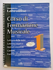 Corso di Formazione Musicale 1 Maruerite Labrousse Italiano Rugginenti Editore