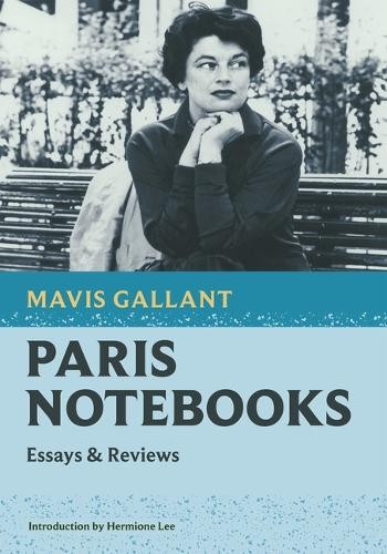 Mavis Gallant Paris Notebooks (Tascabile) Nonpareil Books