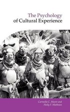 The Psychology of Cultural Experience by Moore, Carmella C. (English) Hardcover 