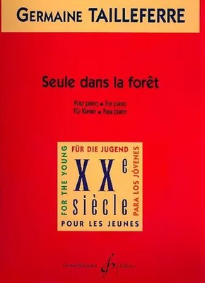 Seule Dans La Foret | Germaine Tailleferre | Buch | Gerard Billaudot Editeur SA