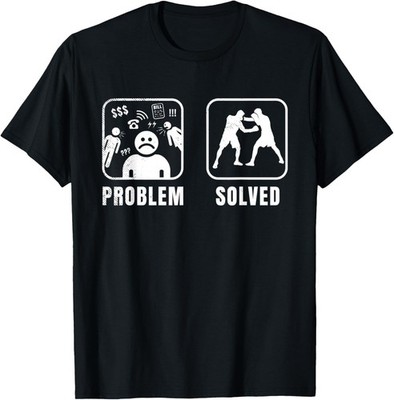 Boxing Problem solve funny sarcastic theme T-Shirt