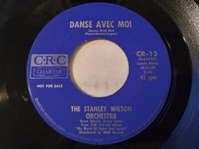 Stanley Wilson Orchestra Danse Avec Moi VG+ CRC Charter CR-13 45RPM Record 1966