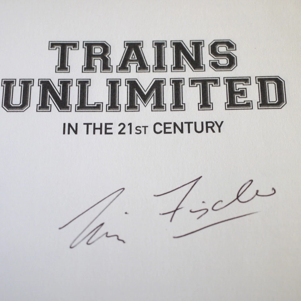 * Rare Signed * Tim Fischer Trains Unlimited  First Edition 2011 - Image 2 of 4