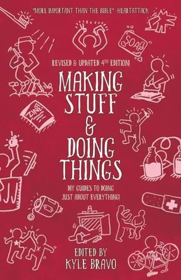 Kyle Bravo | Making Stuff & Doing Things (4th Edition) | Taschenbuch | Englisch