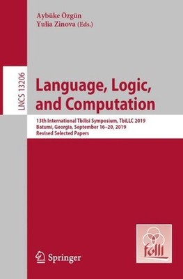 Language, Logic, and Computation: 13th International Tbilisi Symposium, TbiLLC 2