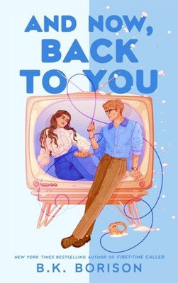 AND NOW BACK TO YOU by BORISON, B K Paperback Self Help Business
