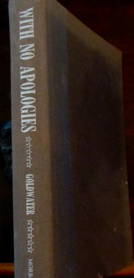 With No Apologies - by Barry M. Goldwater - HC  - First Edition - Good 1979