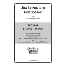 Three Dog Tails Choral Music/Octavo Secular Satb SATB by Leininger, Jim