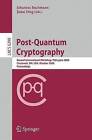 Post-Quantum Cryptography: Second International Workshop, PQCrypto 2008, Cincinnati, OH, USA, October 17-19, 2008 ; Proceedings by Springer-Verlag Berlin and Heidelberg GmbH & Co. KG (Paperback, 2008)