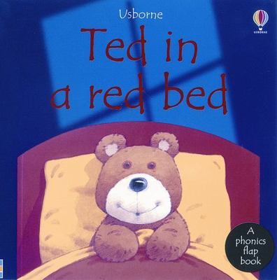 Ted in a Red Bed: Phonics Flap Book;- 9780794500610, Phil Roxbee Cox, board book