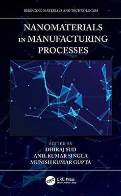 Nanomaterials in Manufacturing Processes (Emerging Mate - Paperback NEW Sud, Dhi